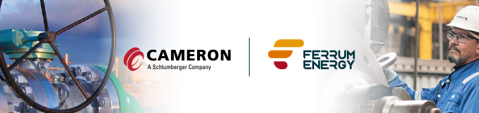 Cameron Valves y Ferrum Energy